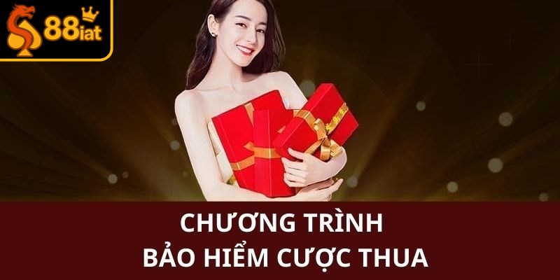 Bảo hiểm cược thua kích thích hứng thú trải nghiệm hấp dẫn