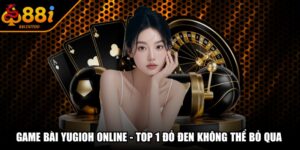 Game Bài Yugioh Online - Top 1 Đỏ Đen Không Thể Bỏ Qua