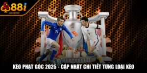 Kèo Phạt Góc 2025 - Cập Nhật Chi Tiết Từng Loại Kèo